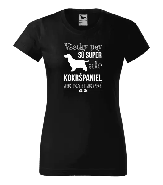Dámske tričko Kokršpaniel je nejlepší