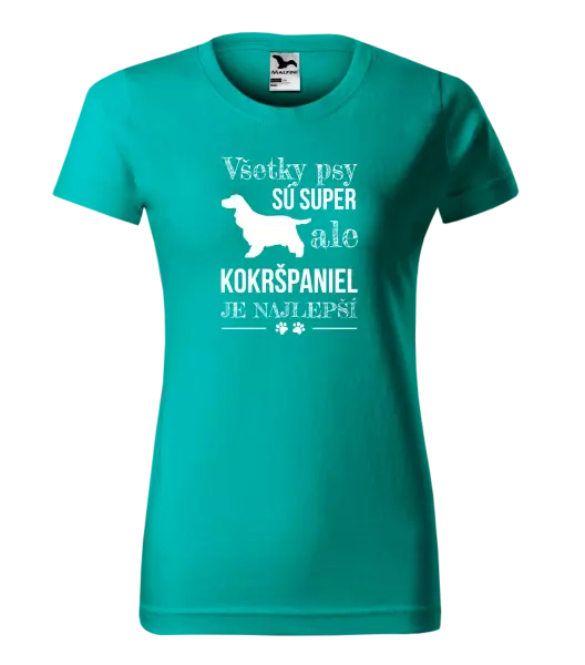 Dámske tričko Kokršpaniel je nejlepší