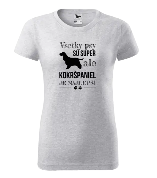 Dámske tričko Kokršpaniel je nejlepší