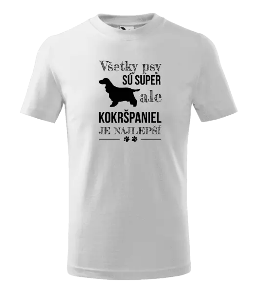 Detské tričko Kokršpaniel je nejlepší