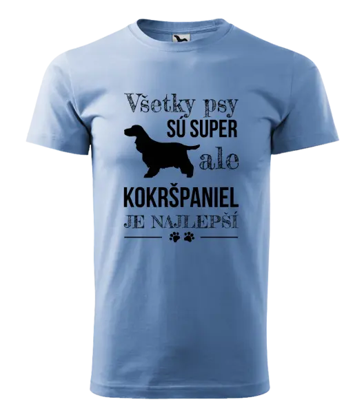 Pánske tričko Kokršpaniel je nejlepší