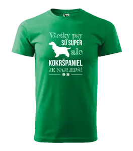 Pánske tričko Kokršpaniel je nejlepší