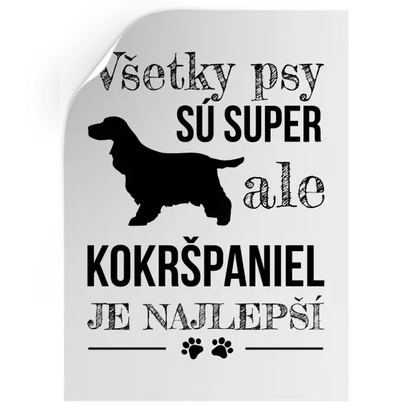 Samolepka Kokršpaniel je nejlepší