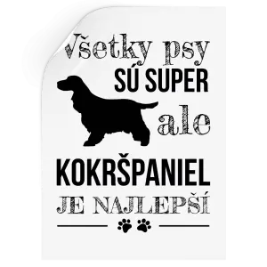 Samolepka Kokršpaniel je nejlepší