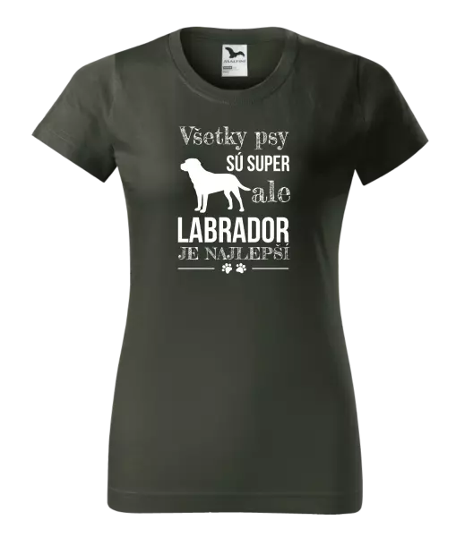 Dámske tričko Labrador je nejlepší - kopie