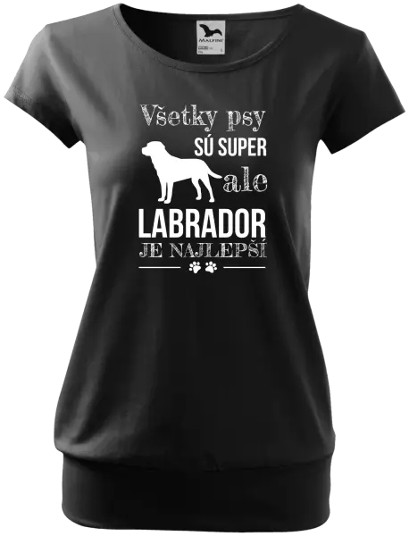 Dámske tričko Labrador je nejlepší - kopie