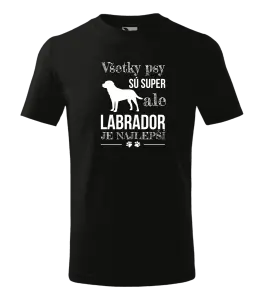 Detské tričko Labrador je nejlepší - kopie