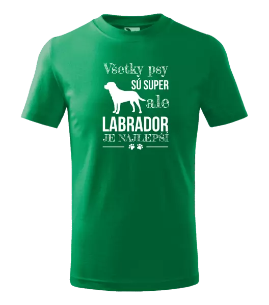 Detské tričko Labrador je nejlepší - kopie