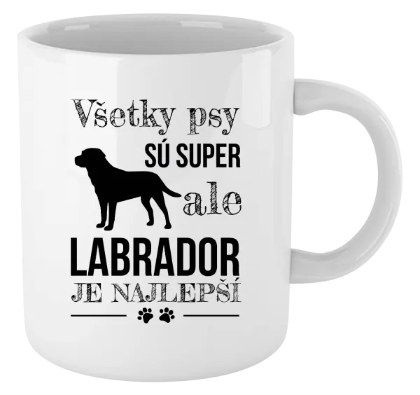 Hrnček Labrador je nejlepší - kopie