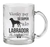 Hrnček Labrador je nejlepší - kopie