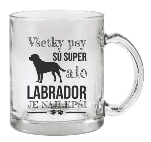 Hrnček Labrador je nejlepší - kopie