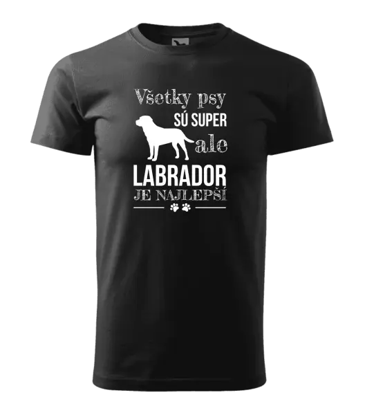 Pánske tričko Labrador je nejlepší - kopie