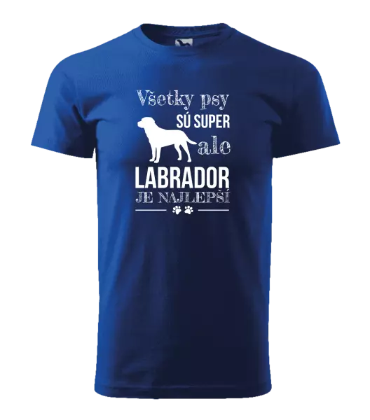 Pánske tričko Labrador je nejlepší - kopie