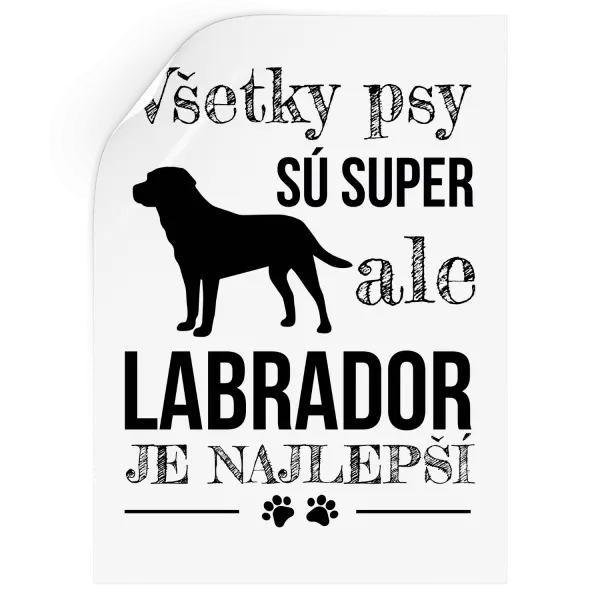 Samolepka Labrador je nejlepší - kopie