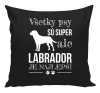 Vankúš Labrador je nejlepší - kopie