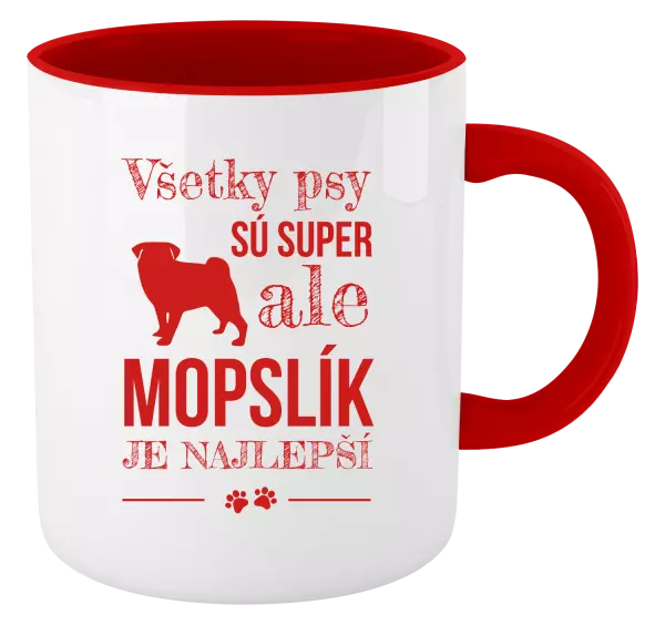 Hrnček  Mopsík je nejlepší - kopie