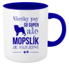 Hrnček  Mopsík je nejlepší - kopie