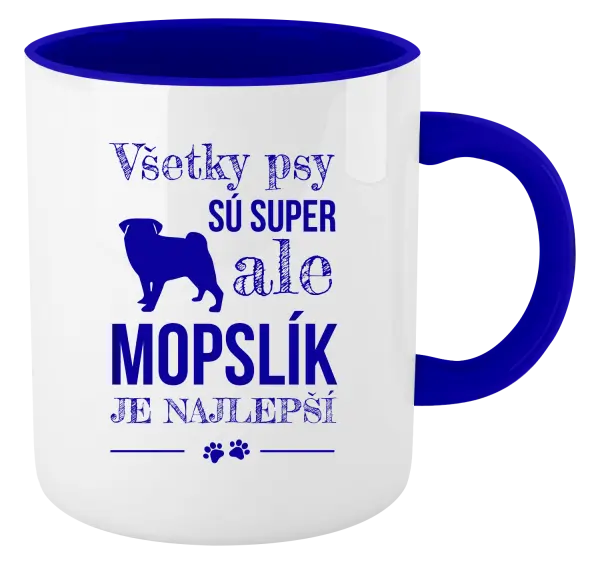 Hrnček  Mopsík je nejlepší - kopie