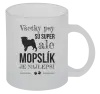 Hrnček Mopsík je nejlepší - kopie