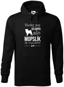 Pánska mikina Mopsík je nejlepší - kopie