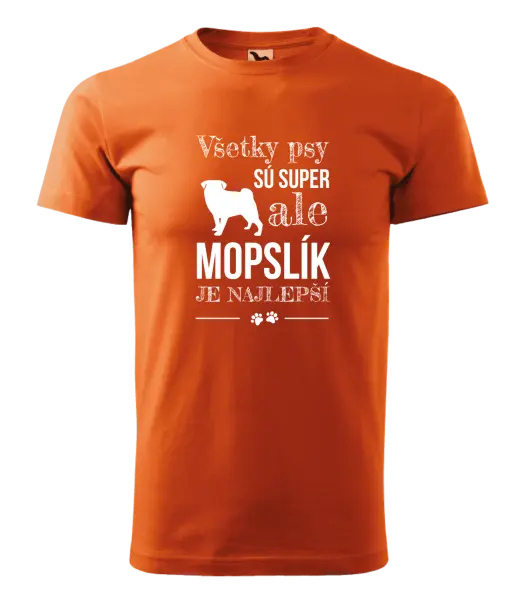 Pánske tričko Mopsík je nejlepší - kopie