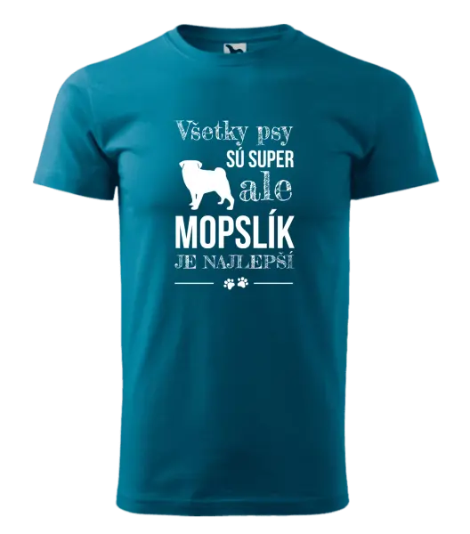 Pánske tričko Mopsík je nejlepší - kopie