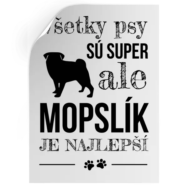 Samolepka Mopsík je nejlepší - kopie