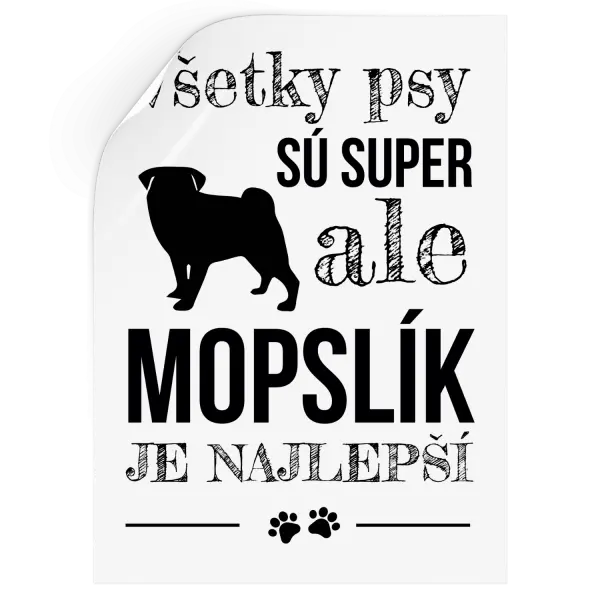 Samolepka Mopsík je nejlepší - kopie