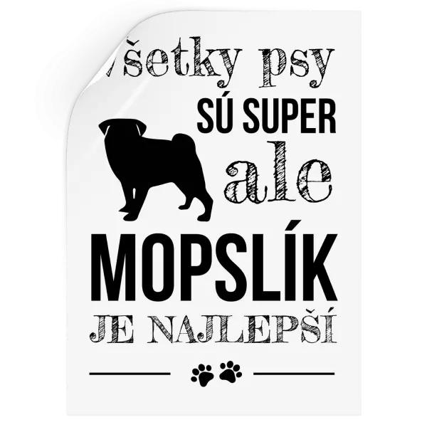 Samolepka Mopsík je nejlepší - kopie