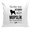 Vankúš Mopsík je nejlepší - kopie