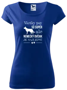Dámske tričko Německý ovčák je nejlepší - kopie