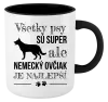 Hrnček  Německý ovčák je nejlepší - kopie