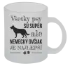 Hrnček Německý ovčák je nejlepší - kopie