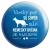 Placka Německý ovčák je nejlepší - kopie