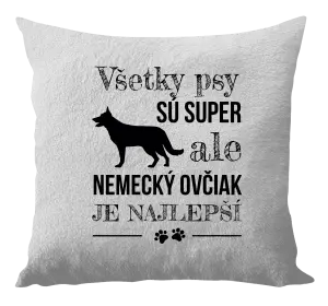 Vankúš Německý ovčák je nejlepší - kopie