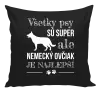 Vankúš Německý ovčák je nejlepší - kopie