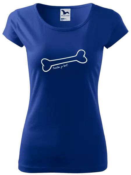 Dámske tričko Panička je kost - kopie