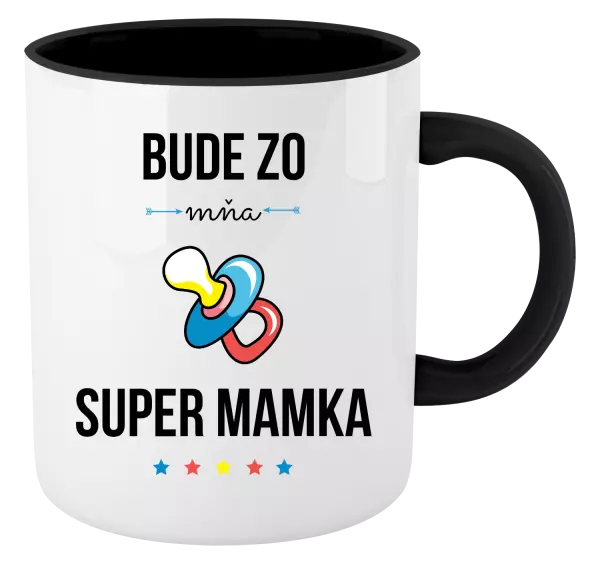 Hrnček  Bude ze mě super mamka - kopie