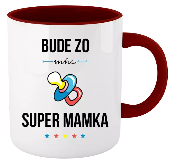 Hrnček  Bude ze mě super mamka - kopie