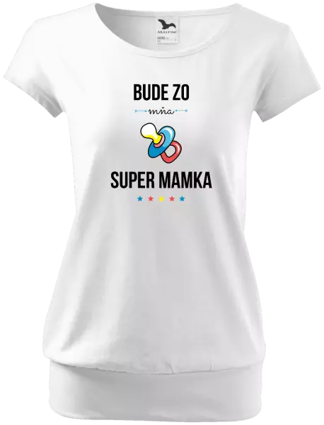 Tehotenské tričko Bude ze mě super mamka - kopie