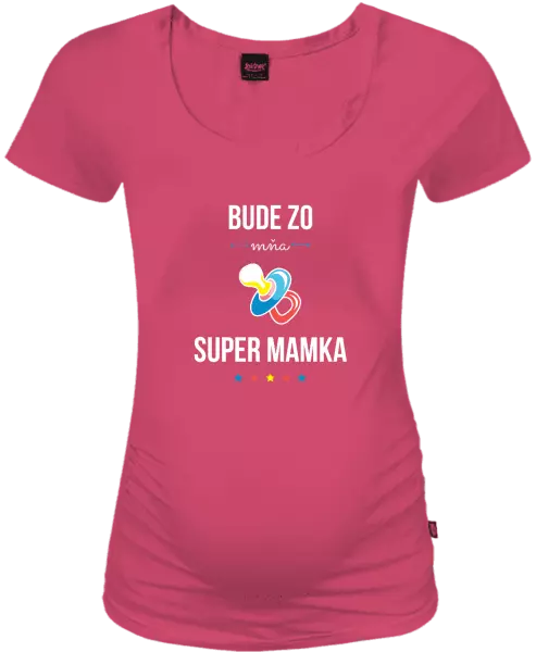 Tehotenské tričko Bude ze mě super mamka - kopie
