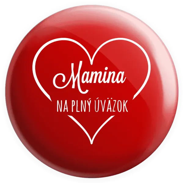 Placka Mamka na plný úvazek - kopie