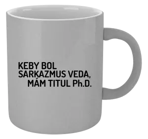 Hrnček metalický Keby bol, mám titul Ph.D.  - kopie
