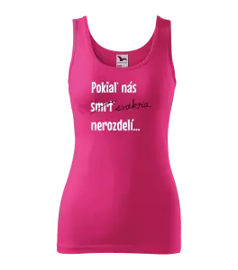 Dámske tielko Dokud nás tchýně nerozdělí - kopie