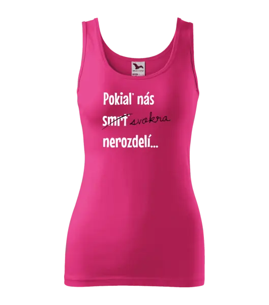 Dámske tielko Dokud nás tchýně nerozdělí - kopie