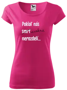 Dámske tričko Dokud nás tchýně nerozdělí - kopie