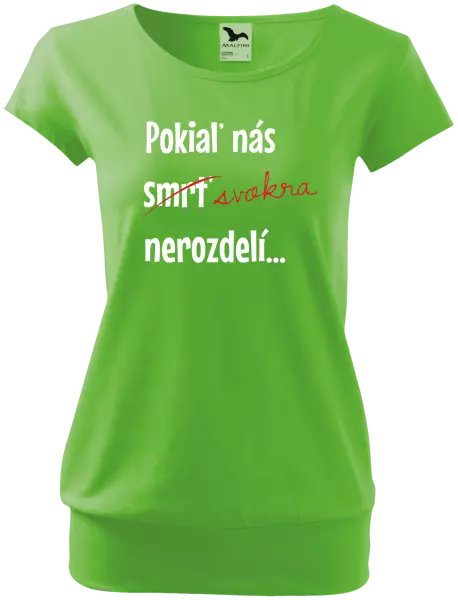 Dámske tričko Dokud nás tchýně nerozdělí - kopie