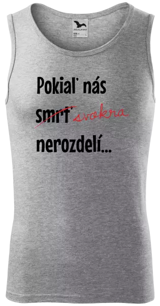 Pánske tielko Dokud nás tchýně nerozdělí - kopie