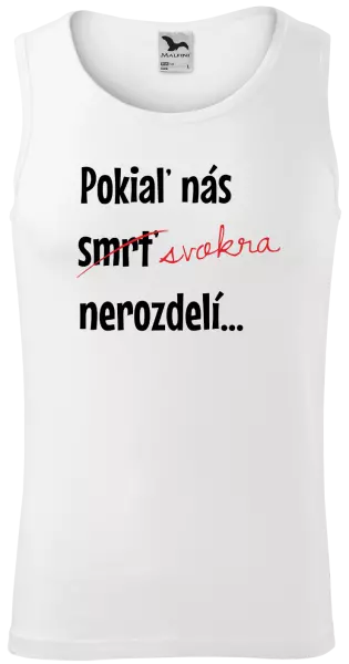 Pánske tielko Dokud nás tchýně nerozdělí - kopie