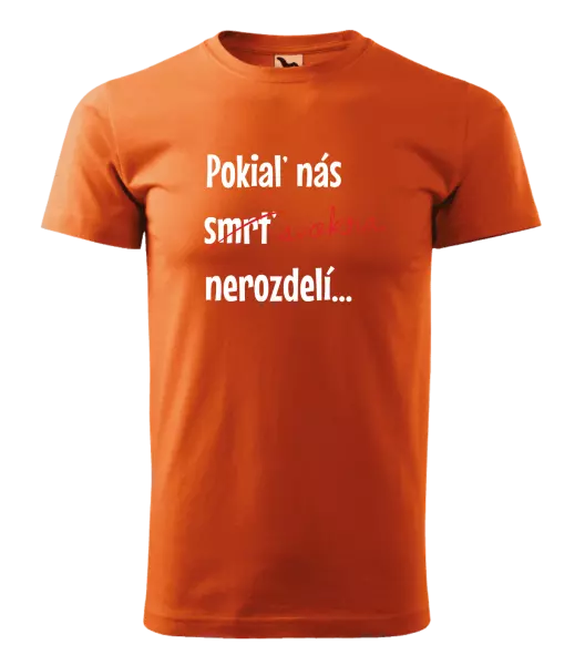 Pánske tričko Dokud nás tchýně nerozdělí - kopie